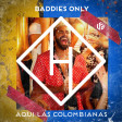 Baddie Only & Anthony Natale - Aqui Las Colombianas Digger (Andrea Sampir-easy Mashup)