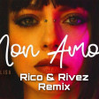 ANNALISA - MON AMOUR (RICO&RIVEZ BOOTLEG RMX)