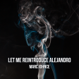 Marc Johnce - Let Me Reintroduce Alejandro