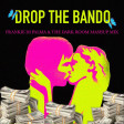 Mylo vs Anna - Drop The Bando ( Frankie Di Palma & The Dark Room Mashup Mix )