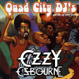 "C'mon Ride The Crazy Train" (Quad City DJ's vs. Ozzy Osbourne)