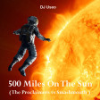 DJ Useo - Walkin' 500 Miles On The Sun  ( The Proclaimers vs Smashmouth )