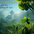 Good Luck, Anywhere (Rita Ora vs Chappell Roan)