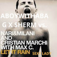 aboywithabag x Sherm vs. Nari & Milani, Cristian Marchi - Sexy Lady x Let It Rain (MAKmvsiK Mashup)