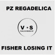 Pz Regadelica Vs Fisher Losing It (Paolo M Mush Up)