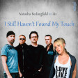 Natasha Bedingfield vs U2 - I Still Haven't Found My Touch