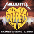Crazy What Puppets Can Do (Metallica x David Guetta, Becky Hill & Ella Henderson)