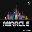 DJ Alvin - Miracle