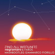 Negramaro & Faros  - Fino All'imbrunire ( MashBootleg Giammarco Fiorillo )