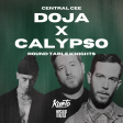 Central Cee & Round Table Knights - Doja x Calypso [Kueto Mashup]