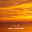 Danny Wild, ERIC DISEUR, CELINE ARNAUD - Monaco (Mitch B. &  Marcello Mazzoli Radio Edit Remix)