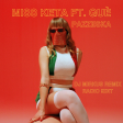 MISS KETA ft. Guè - PAZZESKA ( DJ MIRKUS REMIX ) Radio Edit
