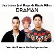 Jax Jones ft. Raye  Vs. Rizzle Kicks - You don't know the lost generation