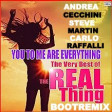You To Me Are Everything - The Real Thing  ( ANDREA CECCHINI  STEVE MARTIN CARLO RAFFALLI )