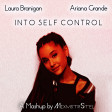 Laura Branigan vs. Ariana Grande - Into Self Control (Mashup by MixmstrStel)
