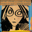 126 - LOUISE ATTAQUE vs BRITNEY SPEARS - Je toxic au Vent - Mashup by SEBWAX
