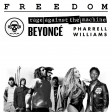 Kill_mR_DJ - Freedom (Rage Against the Machine VS Beyonce VS Pharrell)