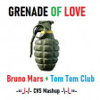 Grenade of Love (CVS Mashup) - Bruno Mars + Tom Tom Club --- UPDATE v2