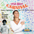 Para Carnival - Gregor Salto VS Giulia Regain (Dj Fernando La Scala Mash-Up)