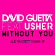 David Guetta feat Usher vs Rudeejay - Without You Children (Ale Ranzetti Mash up)