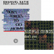 Emanuel Satie vs Simple Minds - Don't you Forget about To Go Home (BaBa Esquecasa Mashup)