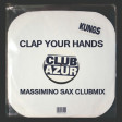 Kungs - Clap Your Hands (Massimino Sax ClubMix)