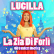 Lucilla - La Zia Di Forlì (Gil Sanders Bootleg Remix)