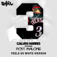 Calvin Harris feat. Post Malone - Feels So White Iverson (ASIL Mashup)