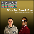 I Wish For French Fries (Stevie Wonder vs. Insan3Lik3)