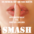 Summer Of 69 Secrets (OneRepublic vs. Bryan Adams)