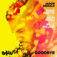 Jason Derulo & David Guetta feat. Nicki Minaj & Willy William - Goodbye (ASIL Moombah Rework)
