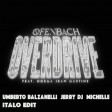 Ofenbach feat. Norma Jean Martien - Overdrive (Umberto Balzanelli, Jerry Dj, Michelle Italo Edit)