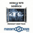 HOSH  1979 vs SIDEKICK - Midnight Deep Fear (ROSSINI Mashup)