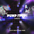 Danzel - Pump it up! (South Disco Gheng Remix)