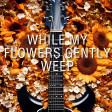 Instamatic - While My Flowers Gently Weep (Miley Cyrus vs The Beatles)