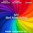B.F.F. (Best Friend Feeling) [Justin Timberlake Vs Lolirock]