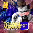 DJ De Maxwill - Toloka Mashup Pack #8 (Preview)