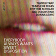 Tears For Fears/Temper Trap/Gigi D'Agostino/Donna Lewis - Everybody Always Wants Sweet Disposition