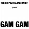 Pilato & Monti - Gam Gam  (Federico Ferretti REMIX)