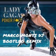 Lady Gaga-poker face marco monti dj bootleg  rmx