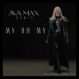 AVA MAX - My Oh My (Felix )
