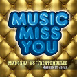 5. Bonus Track : Madonna Vs Trentemøller - Music Miss You