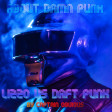 Captain Obvious - About Damn Punk (Lizzo vs Daft Punk)