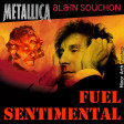 Metallica & Alain Souchon - Fuel Sentimental