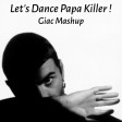 George Michael/ The Temptations/ David Bowie - Let’s Dance Papa Killer! (Giac Mashup)