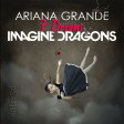 7 Dreams (Ariana Grande vs. Imagine Dragons)