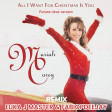 MARIAH CAREY - ALL I WANT FOR CHRISTMAS IS YOU (FABIOPDEEJAY & LUKA J MASTER )