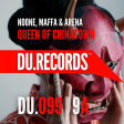 NOONE,Maffa,Arena-Queen Of Chinatown(Original Mix)