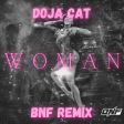 Doja Cat - Woman (BNF Remix)       -     FREE DOWNLOAD