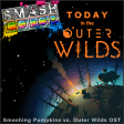 Today in the Outer Wilds (Smashing Pumpkins vs. Outer Wilds OST)